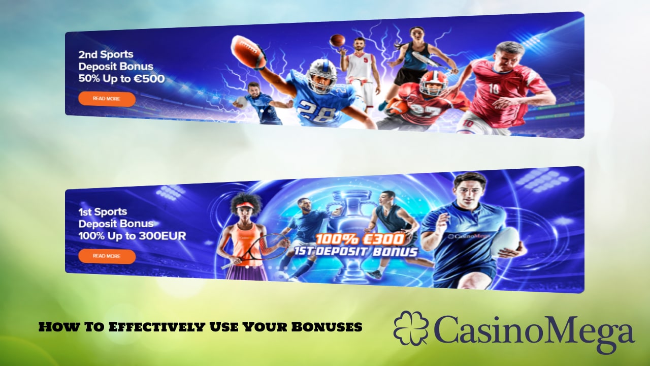 Using CasinoMega Bonuses
