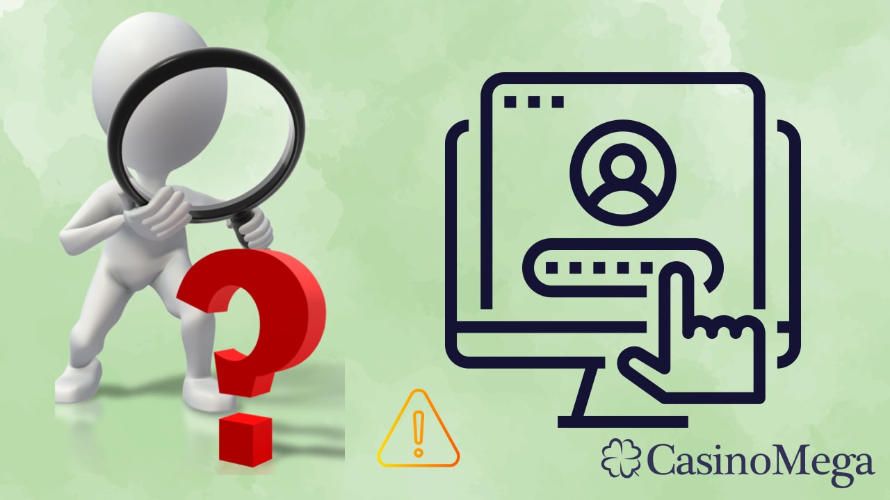 CasinoMega Login Problem